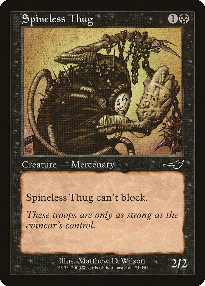 Spineless Thug [Nemesis] | Galaxy Games LLC