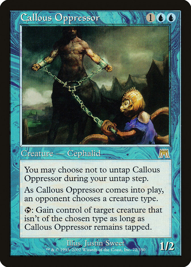 Callous Oppressor [Onslaught] | Galaxy Games LLC