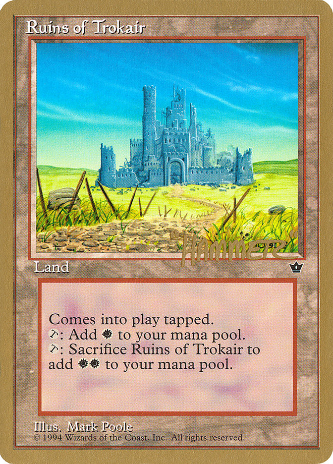 Ruins of Trokair (Shawn "Hammer" Regnier) [Pro Tour Collector Set] | Galaxy Games LLC