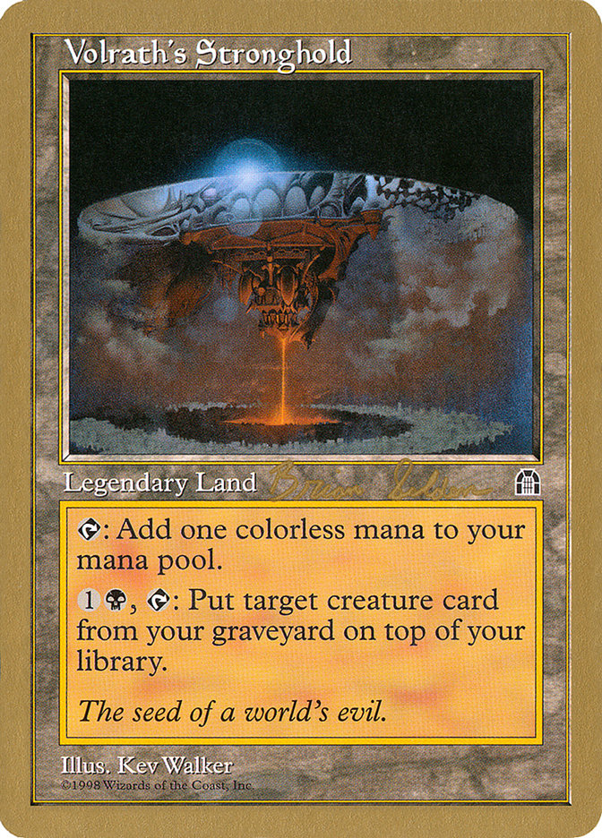 Volrath's Stronghold (Brian Selden) [World Championship Decks 1998] | Galaxy Games LLC
