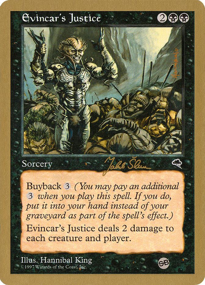 Evincar's Justice (Jakub Slemr) (SB) [World Championship Decks 1999] | Galaxy Games LLC