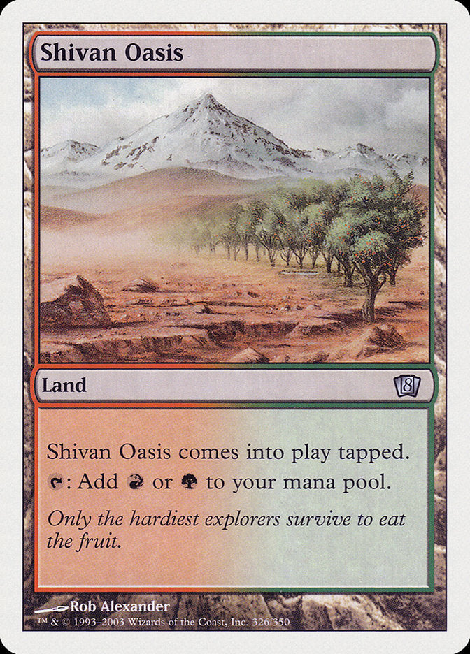 Shivan Oasis [Eighth Edition] | Galaxy Games LLC