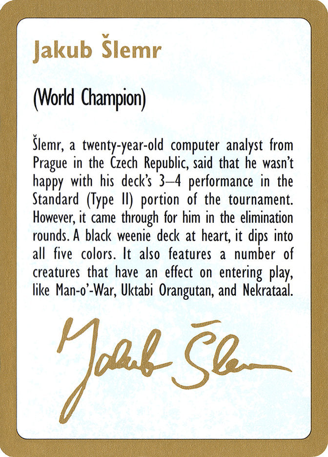 Jakub Slemr Bio [World Championship Decks 1997] | Galaxy Games LLC