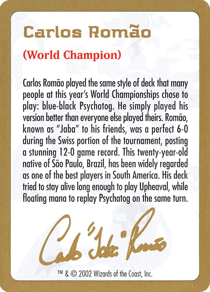 Carlos Romao Bio [World Championship Decks 2002] | Galaxy Games LLC