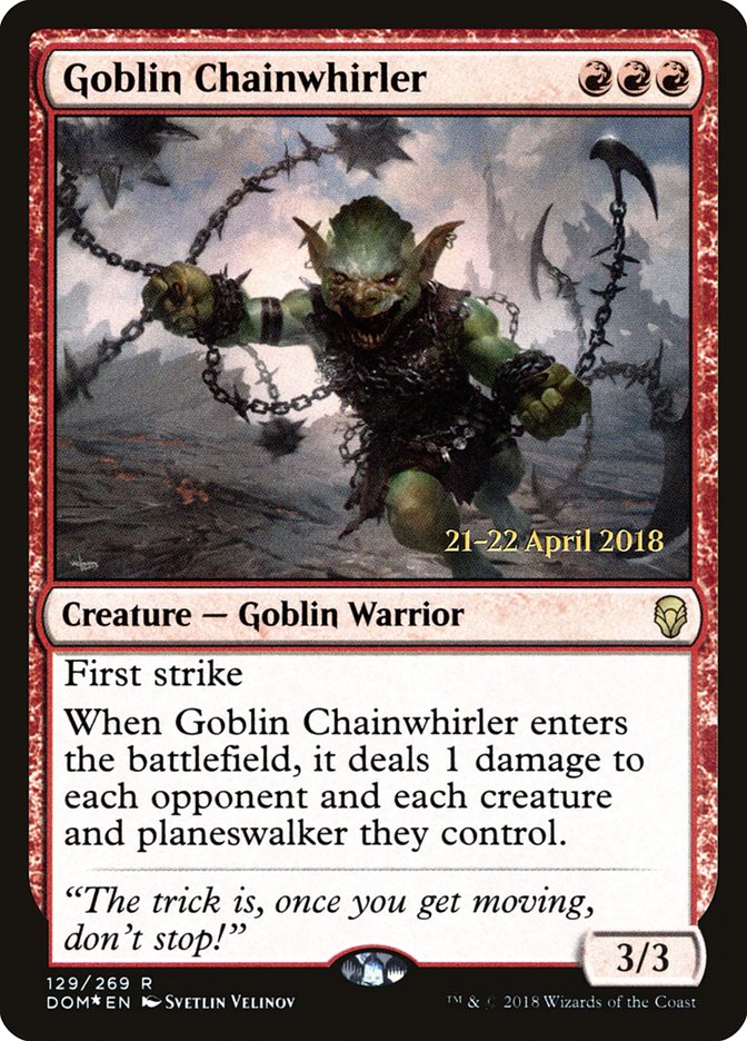 Goblin Chainwhirler [Dominaria Prerelease Promos] | Galaxy Games LLC