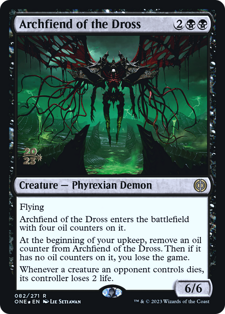 Archfiend of the Dross [Phyrexia: All Will Be One Prerelease Promos] | Galaxy Games LLC
