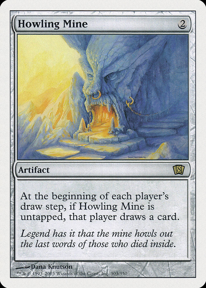 Howling Mine [Eighth Edition] | Galaxy Games LLC