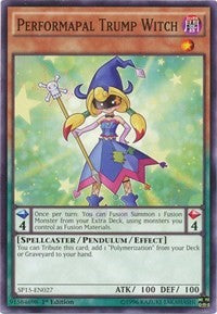 Performapal Trump Witch [SP15-EN027] Common | Galaxy Games LLC