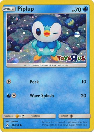 Piplup (32/156) (Toys R Us Promo) [Sun & Moon: Ultra Prism] | Galaxy Games LLC