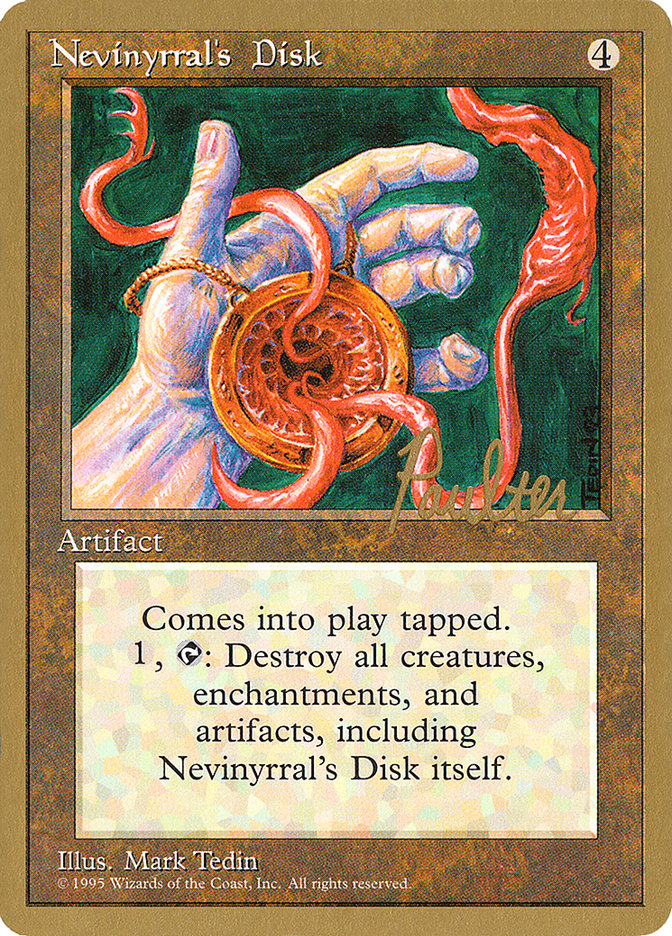 Nevinyrral's Disk (Preston Poulter) [Pro Tour Collector Set] | Galaxy Games LLC