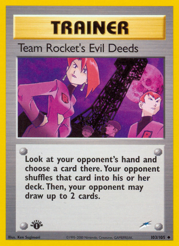 Team Rocket's Evil Deeds (103/105) [Neo Destiny 1st Edition] | Galaxy Games LLC