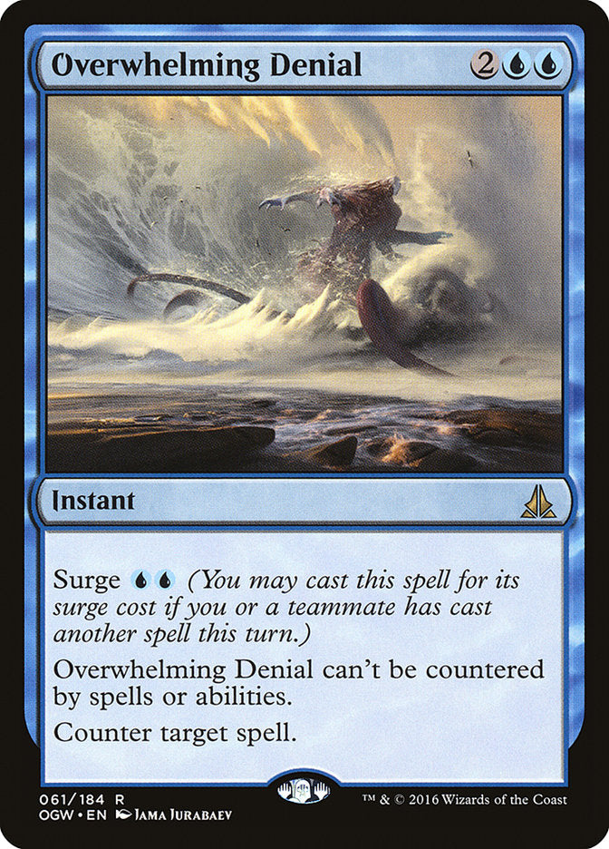 Overwhelming Denial [Oath of the Gatewatch] | Galaxy Games LLC