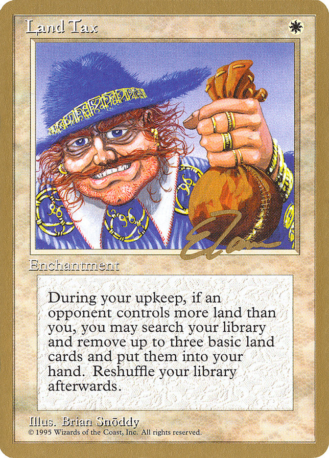 Land Tax (Eric Tam) [Pro Tour Collector Set] | Galaxy Games LLC