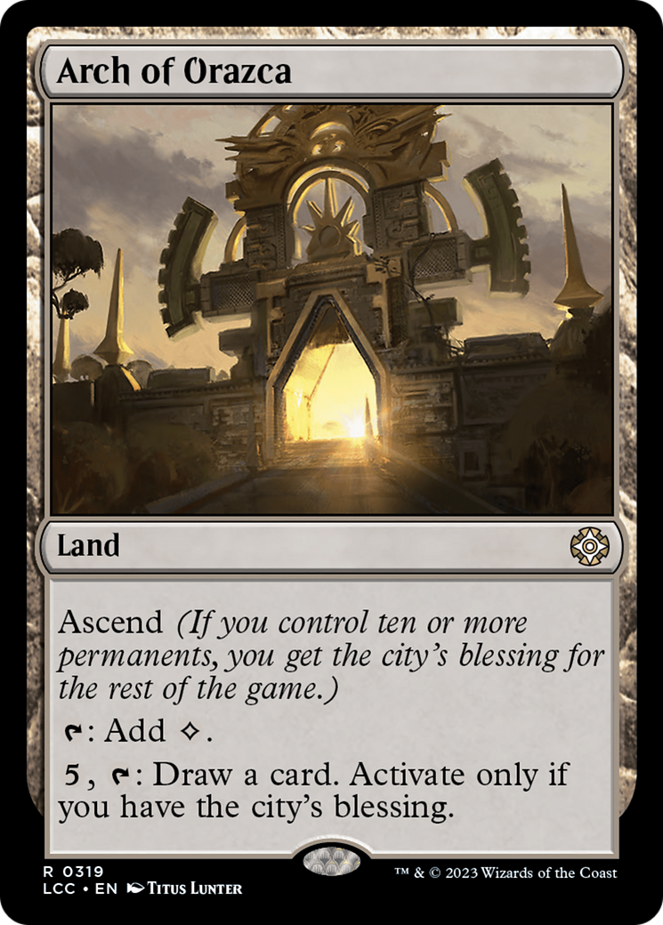 Arch of Orazca [The Lost Caverns of Ixalan Commander] | Galaxy Games LLC