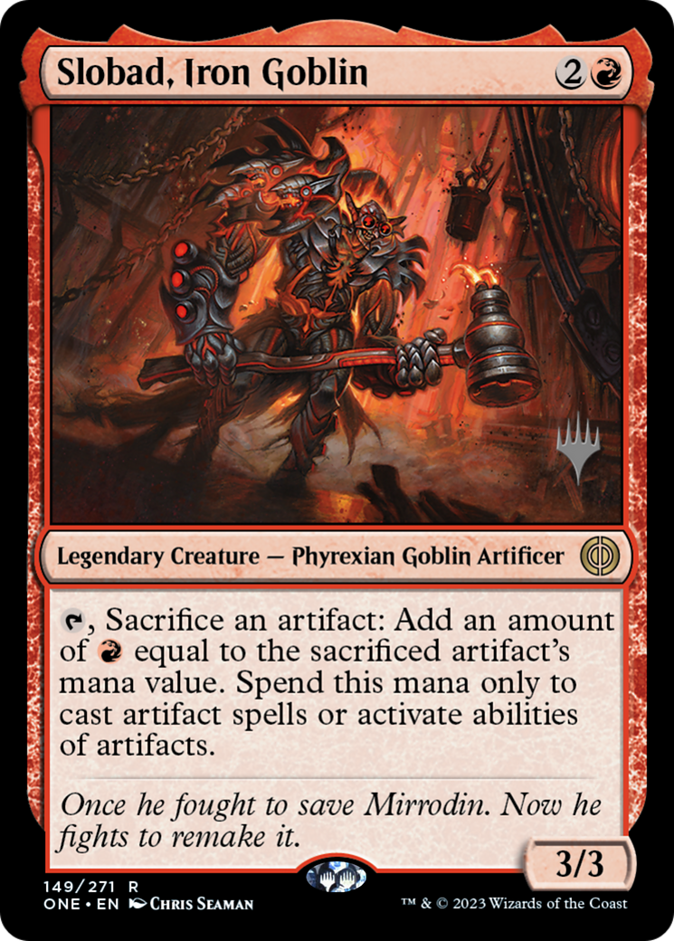 Slobad, Iron Goblin (Promo Pack) [Phyrexia: All Will Be One Promos] | Galaxy Games LLC