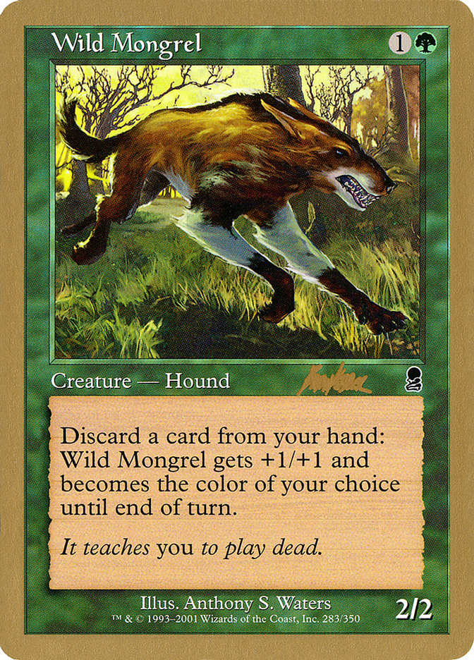 Wild Mongrel (Brian Kibler) [World Championship Decks 2002] | Galaxy Games LLC