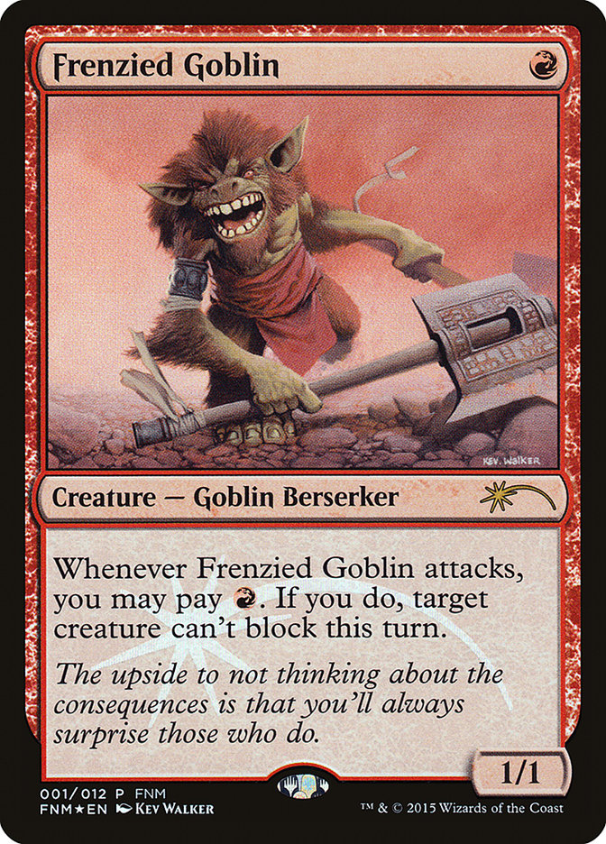 Frenzied Goblin [Friday Night Magic 2015] | Galaxy Games LLC