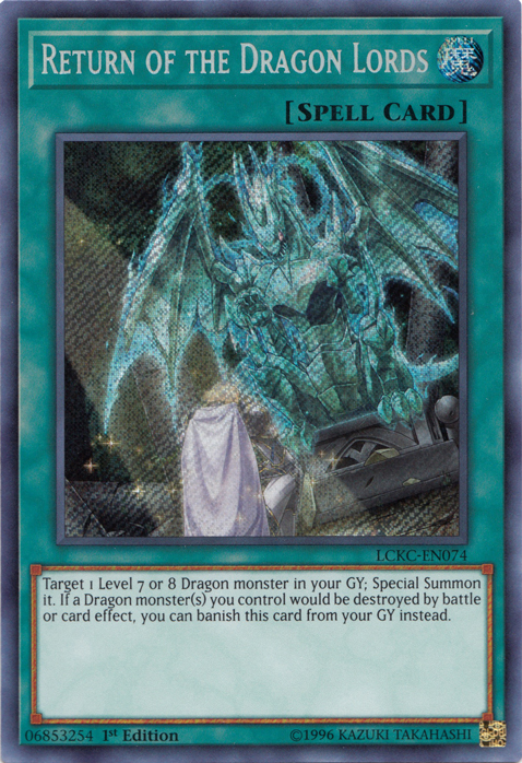 Return of the Dragon Lords [LCKC-EN074] Secret Rare | Galaxy Games LLC