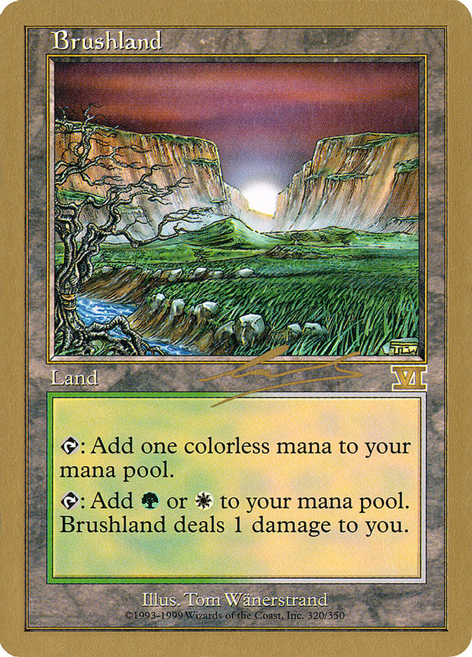 Brushland (Nicolas Labarre) [World Championship Decks 2000] | Galaxy Games LLC