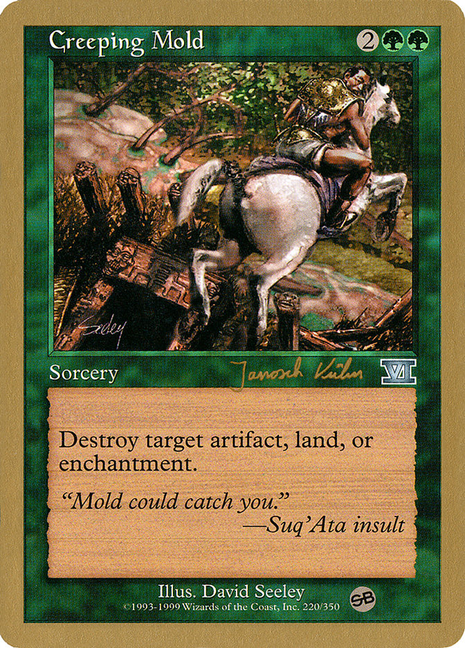 Creeping Mold (Janosch Kuhn) (SB) [World Championship Decks 2000] | Galaxy Games LLC