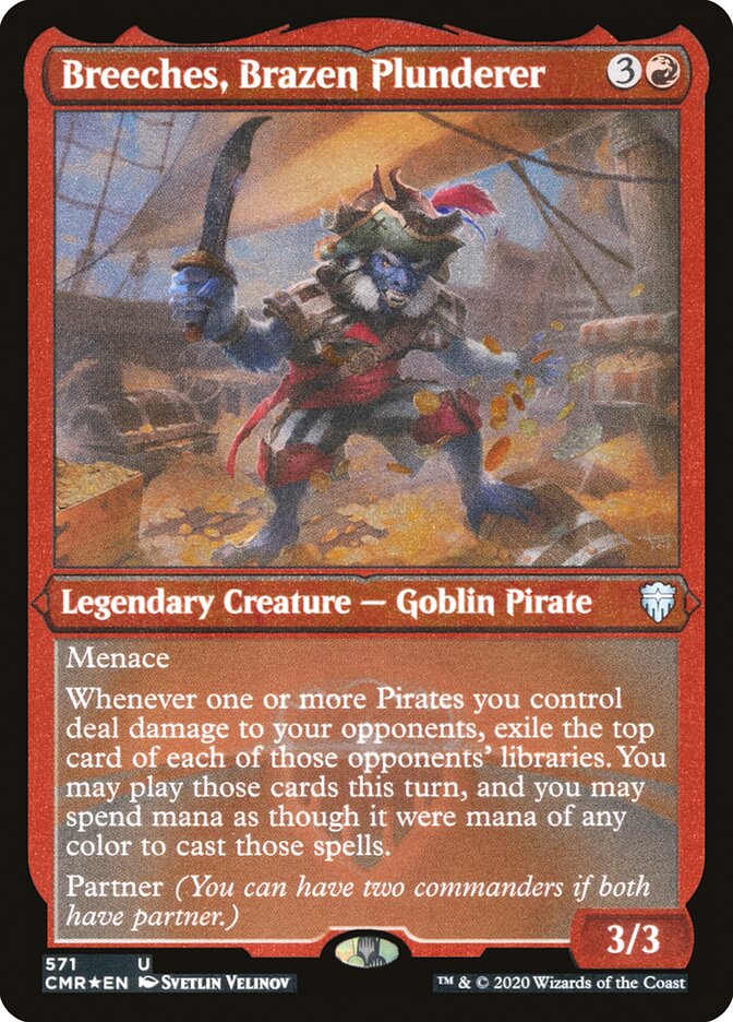 Breeches, Brazen Plunderer (Etched) [Commander Legends] | Galaxy Games LLC