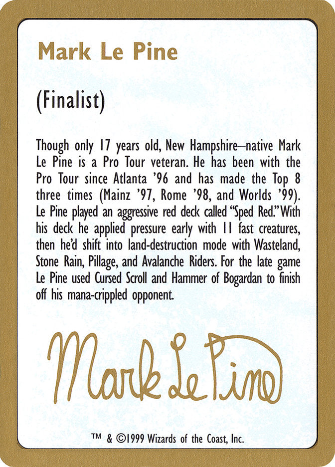 Mark Le Pine Bio [World Championship Decks 1999] | Galaxy Games LLC
