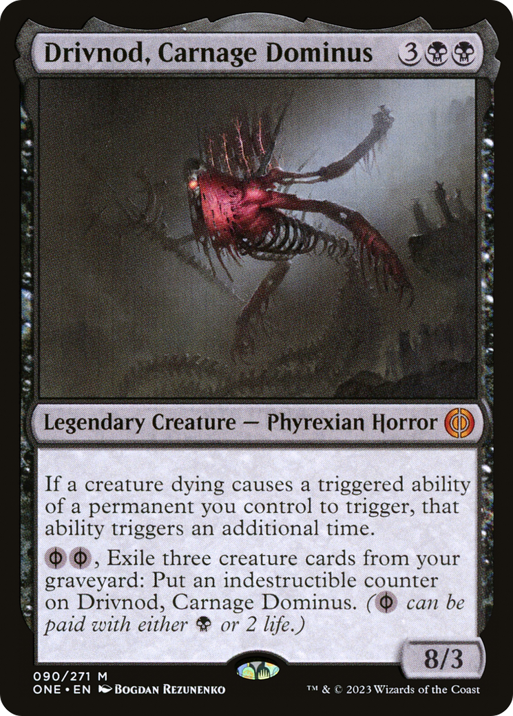 Drivnod, Carnage Dominus [Phyrexia: All Will Be One] | Galaxy Games LLC