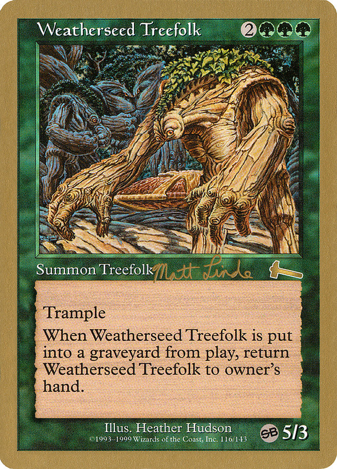 Weatherseed Treefolk (Matt Linde) (SB) [World Championship Decks 1999] | Galaxy Games LLC