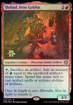 Slobad, Iron Goblin [Phyrexia: All Will Be One Prerelease Promos] | Galaxy Games LLC