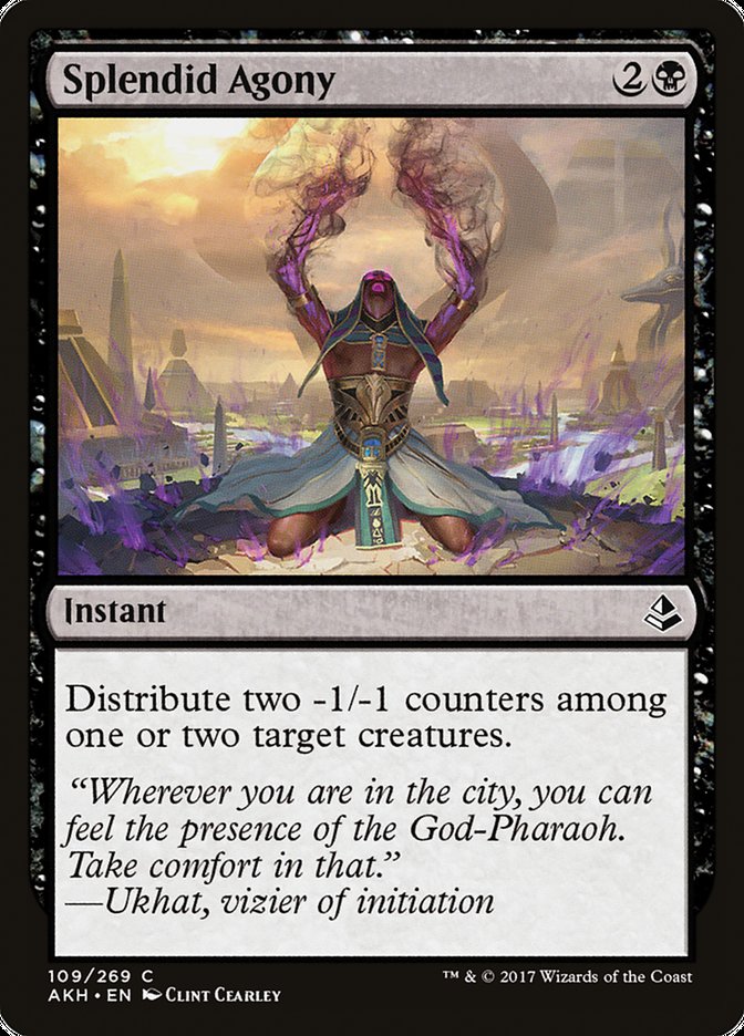 Splendid Agony [Amonkhet] | Galaxy Games LLC