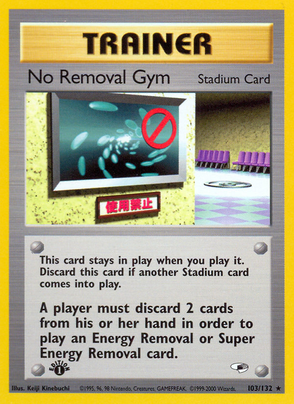 No Removal Gym (103/132) [Gym Heroes 1st Edition] | Galaxy Games LLC