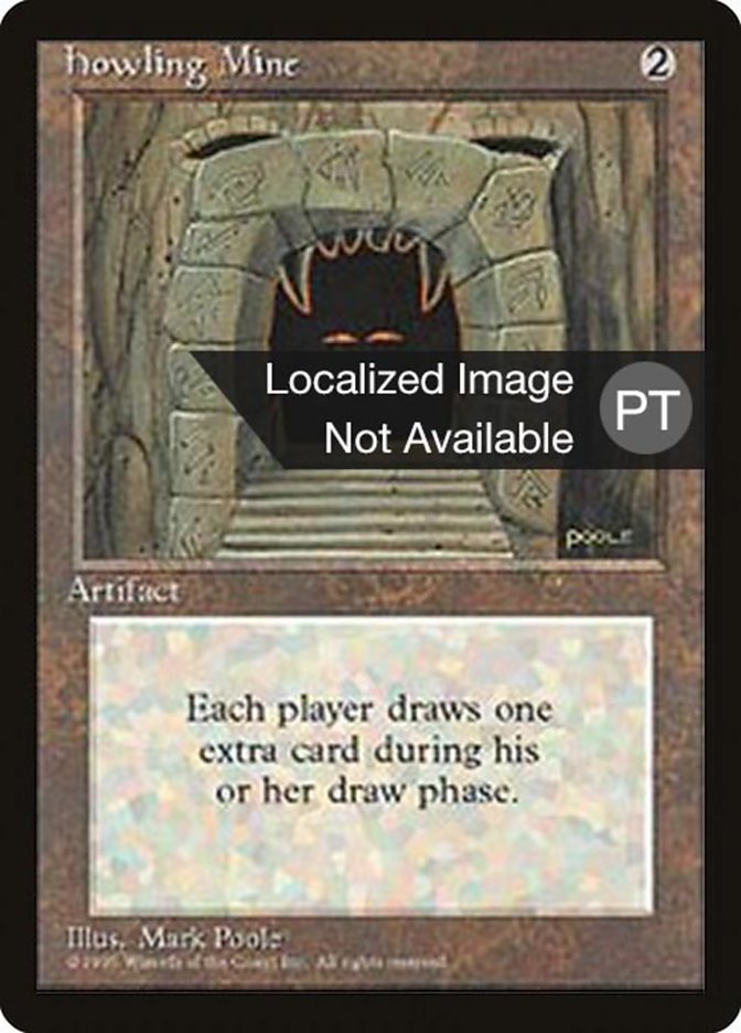 Howling Mine [Fourth Edition (Foreign Black Border)] | Galaxy Games LLC