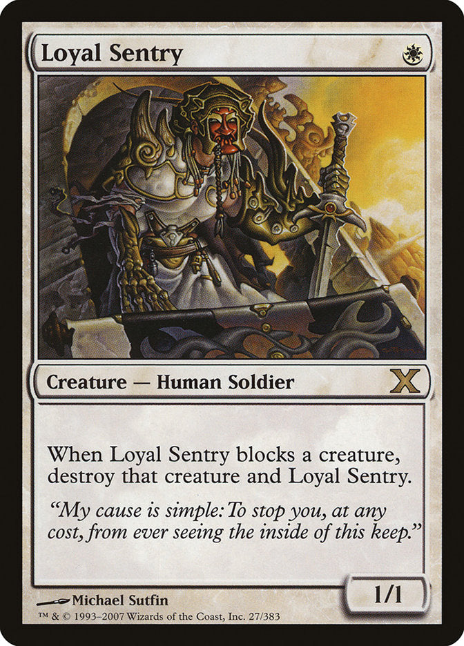 Loyal Sentry [Tenth Edition] | Galaxy Games LLC