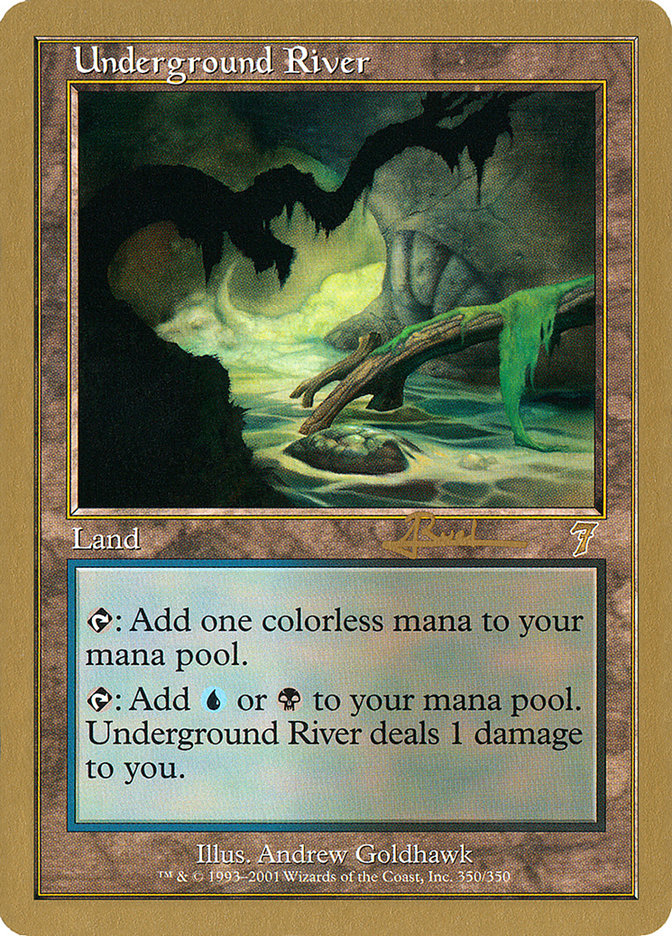 Underground River (Antoine Ruel) [World Championship Decks 2001] | Galaxy Games LLC