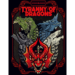 Dungeons & Dragons: Tyranny of Dragons | Galaxy Games LLC