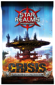 Star Realms: Crisis - Fleets & Fortresses Booster Pack | Galaxy Games LLC