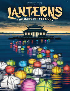 Lanterns: The Harvest Festival | Galaxy Games LLC